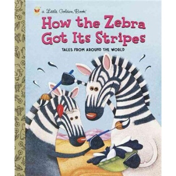 How the Zebra Got Its Stripes 斑马条纹来源之谜 英文原版 [精装] [3岁及以上] pdf epub mobi 电子书 下载