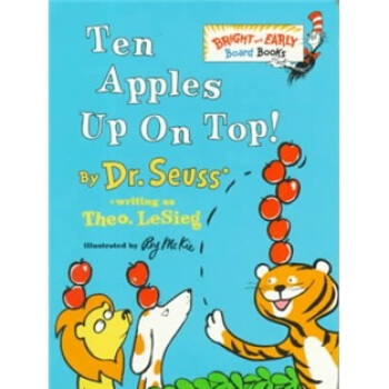 Ten Apples Up on Top! Board Book 蘇斯博士：頭上的10個蘋果(卡闆書) 英文原版 [平裝] [2歲及以上] pdf epub mobi 電子書 下載