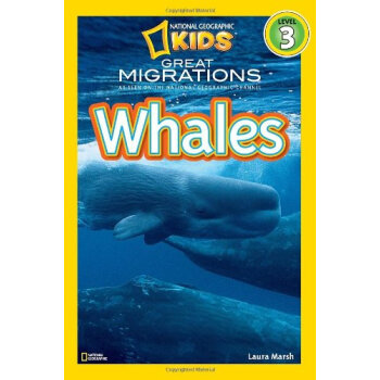 National Geographic Readers: Great Migrations Whales 英文原版 [平裝] [7歲及以上] pdf epub mobi 下载