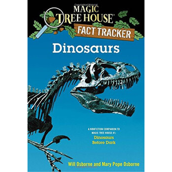 Magic Tree House Research Guide: Dinosaurs神奇树屋研究指南：恐龙 [平装] [7岁及以上] pdf epub mobi 下载