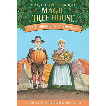 Thanksgiving on Thursday (Magic Tree House #27) 神奇树屋27：周四的感恩节 [平装] [6岁及以上] pdf epub mobi 下载