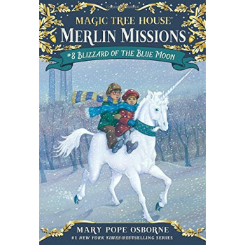 Blizzard of the Blue Moon: Merlin Mission (Magic Tree House #36)神奇樹屋係列36：藍月亮暴雪 英文原版 [平裝] [6歲及以上] pdf epub mobi 電子書 下載