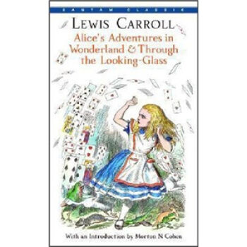 Alice's Adventures in Wonderland and Through the Looking-Glass爱丽丝漫游奇境记 英文原版 [平装] [08--11] pdf epub mobi 下载