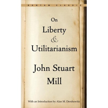 On Liberty and Utilitarianism 論自由與功利主義 [平裝] pdf epub mobi 下载
