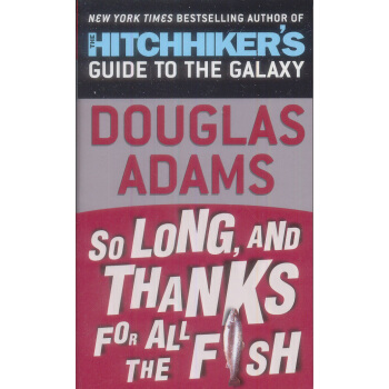 So Long， and Thanks for All the Fish再见，谢谢鱼 英文原版 [平装] pdf epub mobi 电子书 下载