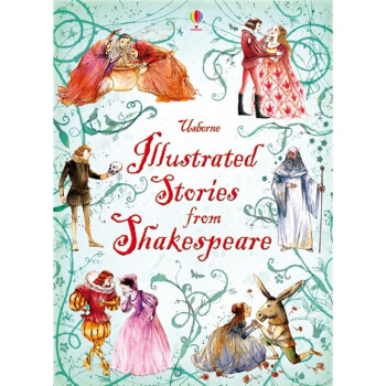 Illustrated Stories from Shakespeare莎士比亚的绘本故事 Usborne英文原版 [精装] [7岁及以上] pdf epub mobi 下载
