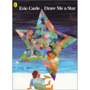 Draw Me a Star 为我画颗星星 [平装] [2-5岁] pdf epub mobi 电子书 下载
