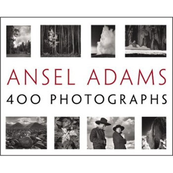 Ansel Adams: 400 Photographs 安塞爾·亞當斯：400張照片 英文原版 [精裝] pdf epub mobi 電子書 下載