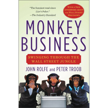 Monkey Business: Swinging Through the Wall Street Jungle [平裝] pdf epub mobi 下载