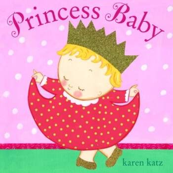 Princess Baby [平装] [1岁及以上] pdf epub mobi 下载