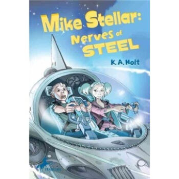 Mike Stellar: Nerves of Steel [平装] [9岁及以上] pdf epub mobi 下载