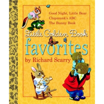 Little Golden Book Favorites by Richard Scarry斯凱瑞金色童書-我最喜歡的金色童書 英文原版 [精裝] [3-7歲] pdf epub mobi 下载