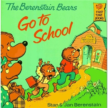 The Berenstain Bears Go to School貝貝熊係列：上學 英文原版 [平裝] [3-7歲] pdf epub mobi 電子書 下載