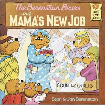 The Berenstain Bears and Mama's New Job贝贝熊系列 [平装] [3-7岁] pdf epub mobi 下载