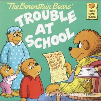 The Berenstain Bears' Trouble at School贝贝熊系列 [平装] [3-7岁] pdf epub mobi 下载