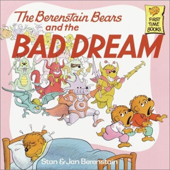 The Berenstain Bears and the Bad Dream贝贝熊系列 [平装] [3-7岁] pdf epub mobi 下载