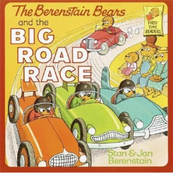The Berenstain Bears and the Big Road Race贝贝熊系列 [平装] [3-7岁] pdf epub mobi 下载
