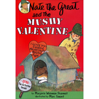 Nate the Great and the Mushy Valentine[伟大的纳特和马士五氏] [平装] [6岁及以上] pdf epub mobi 下载