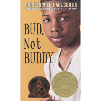 Bud， Not Buddy[我叫巴德，不是巴弟] 英文原版 [平裝] [9歲及以上] pdf epub mobi 電子書 下載