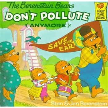 The Berenstain Bears Don't Pollute Anymore貝貝熊係列 [平裝] [3-7歲] pdf epub mobi 電子書 下載