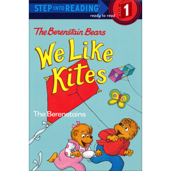 The Berenstain Bears: We Like Kites[进阶式阅读丛书1: 贝贝熊：我们喜欢风筝] [平装] [4-6岁] pdf epub mobi 下载