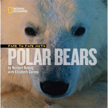 Face to Face with Polar Bears [平裝] [7歲及以上] pdf epub mobi 電子書 下載