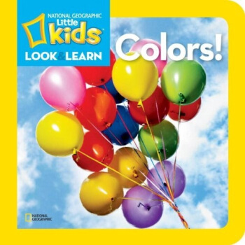 Colors (National Geographic Little Kids Look and Learn) [Board Book] [平装] [1岁及以上] pdf epub mobi 电子书 下载