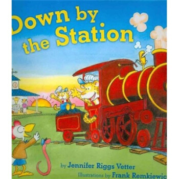 Down by the Station去火車站 英文原版 [精裝] [3-7歲] pdf epub mobi 電子書 下載