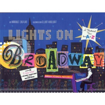 Lights on Broadway [精装] [4岁及以上] pdf epub mobi 下载