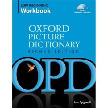 The Oxford Picture Dictionary Low Beginning Workbook牛津圖片詞典 第二版 入門-低級 附CD 英文原版 [平裝] pdf epub mobi 下载