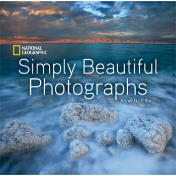 National Geographic Simply Beautiful Photographs [精裝] pdf epub mobi 下载