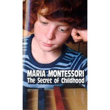 The Secret of Childhood童年的秘密 英文原版 [平裝] pdf epub mobi 下载