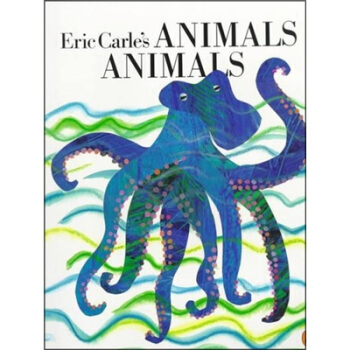 Eric Carle's Animals 艾瑞·卡尔教你识动物 英文原版 [平装] [4-8岁] pdf epub mobi 电子书 下载