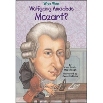 Who Was Wolfgang Amadeus Mozart? 天纔音樂傢莫紮特(人物傳奇係列) 英文原版 [平裝] [8歲及以上]