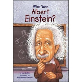 Who Was Albert Einstein?[愛因斯坦(人物傳奇係列)] 英文原版 [平裝] [8歲及以上] pdf epub mobi 下载