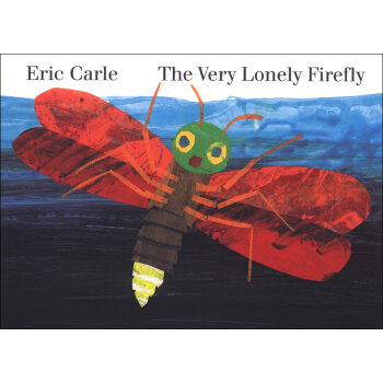 The Very Lonely Firefly Board book 好寂寞的螢火蟲 英文原版 [平裝] [1歲及以上] pdf epub mobi 下载