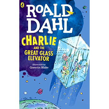 Charlie and the Great Glass Elevator[查理和大玻璃升降机] 英文原版 [平装] [7岁及以上] pdf epub mobi 下载