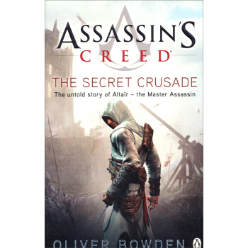 Assassin's Creed: The Secret Crus[刺客的信条-秘密圣战] [平装] pdf epub mobi 电子书 下载