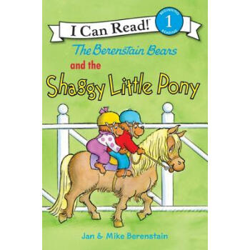 The Berenstain Bears and the Shaggy Little Pony (I Can Read, Level 1)貝貝熊和蓬鬆的小馬 英文原版 [平裝] [4-8歲] pdf epub mobi 下载