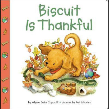 Biscuit Is Thankful[小饼干很感激] [平装] [4岁及以上] pdf epub mobi 电子书 下载