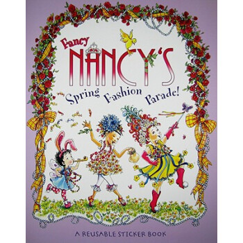 Fancy Nancy's Fashion Parade! Reusable Sticker Book漂亮南希的時尚派對貼紙書 [平裝] [4-8歲]