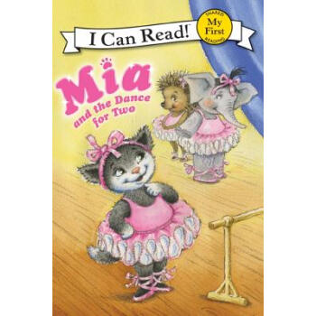 Mia and the Dance for Two (My First I Can Read)[米娅和两个人的舞蹈] [平装] [3-5岁] pdf epub mobi 电子书 下载