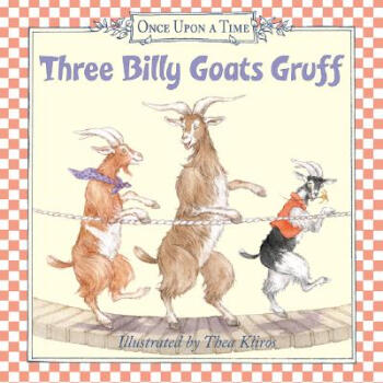Three Billy Goats Gruff (Once Upon a Time) [Board Book] [平装] [2岁及以上] pdf epub mobi 电子书 下载