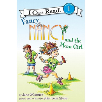 Fancy Nancy and the Mean Girl (I Can Read Book, Level 1)[漂亮南希和賤女孩] [平裝] [4歲及以上] pdf epub mobi 電子書 下載