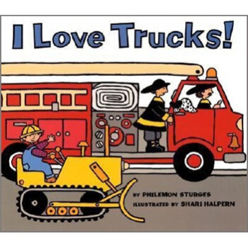 I Love Trucks![我爱卡车！] [平装] [4岁及以上] pdf epub mobi 下载