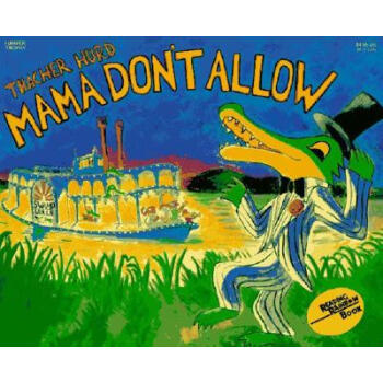 Mama Don't Allow 25th Anniversary Edition妈妈不许 25周年纪念版 英文原版 [平装] [4岁及以上] pdf epub mobi 电子书 下载