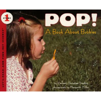Pop! A Book About Bubbles (Let's-Read-and-Find-Out Science, Stage 1) [平装] [4岁及以上] pdf epub mobi 电子书 下载