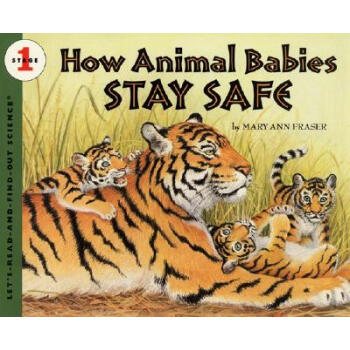How Animal Babies Stay Safe (Let's-Read-and-Find-Out Science) [平裝] [4歲及以上] pdf epub mobi 下载