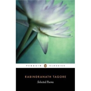 Selected Poems (Tagore， Rabindranath) 泰戈爾英文詩集:飛鳥集 英文原版 [平裝] pdf epub mobi 下载