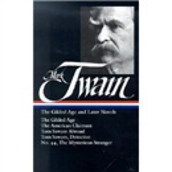 Twain: The Gilded Age and Later Novels [精裝] [18--UP] [《鍍金年代》及其他小說集] pdf epub mobi 電子書 下載